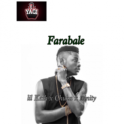 Lil Kesh ft Chuka and Trinity Farabale.mp3